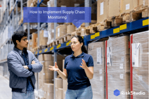 Hoe bewaking van de toeleveringsketen implementeren met RiskStudio